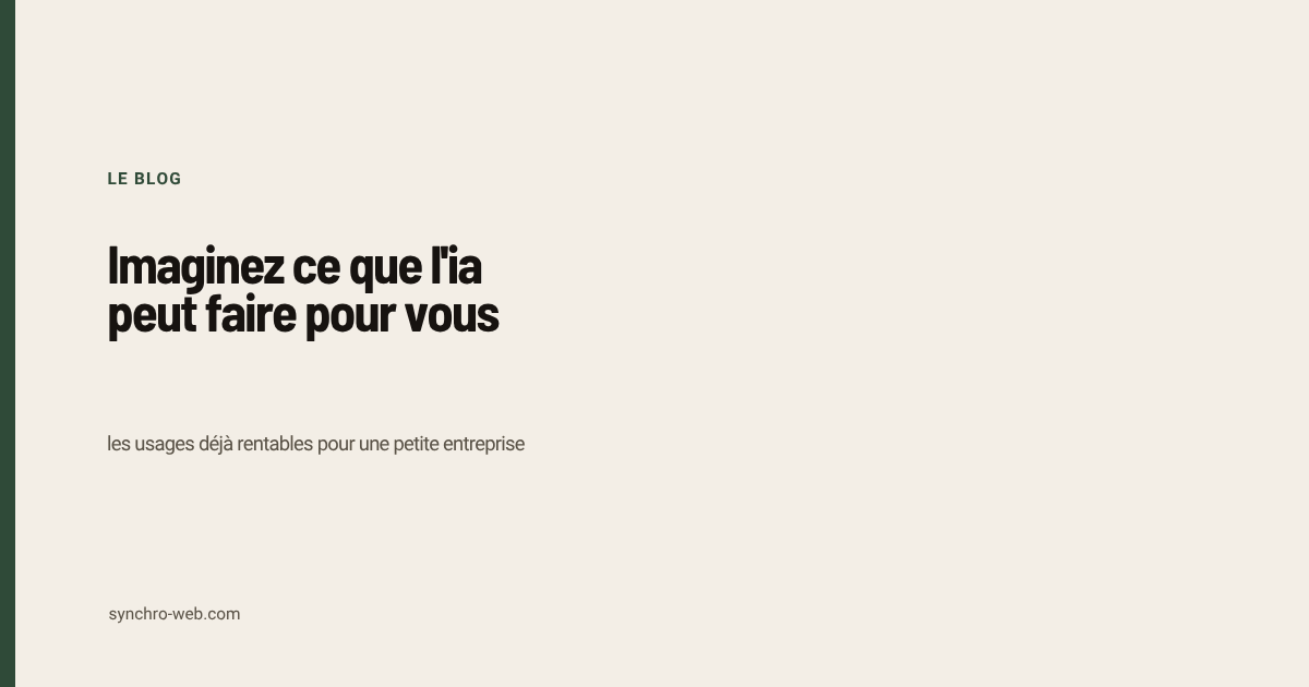 Imaginez ce que l&rsquo;ia peut faire pour vous